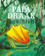 Papa draak wordt niet meer beter. 3+
