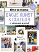 Time to momo, dagje kunst en cultuur.