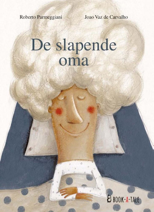 Prentenboek: de slapende oma 4+