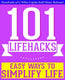 Imp 101 lifehacks - easy ways to slify life: tips to enhance efficiency, make friends, stay organized, slify life and rove quality of life!