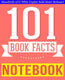 101bookfacts.com - the notebook - 101 amazingly true facts you didn't know