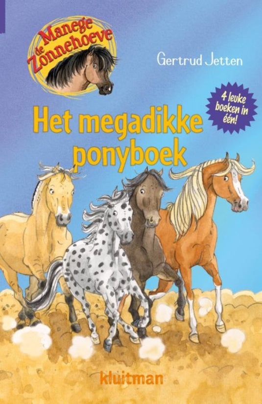 Kluitman manege de zonnehoeve- het megadikke ponyboek